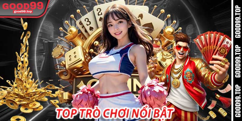 Top trò chơi nổi bật