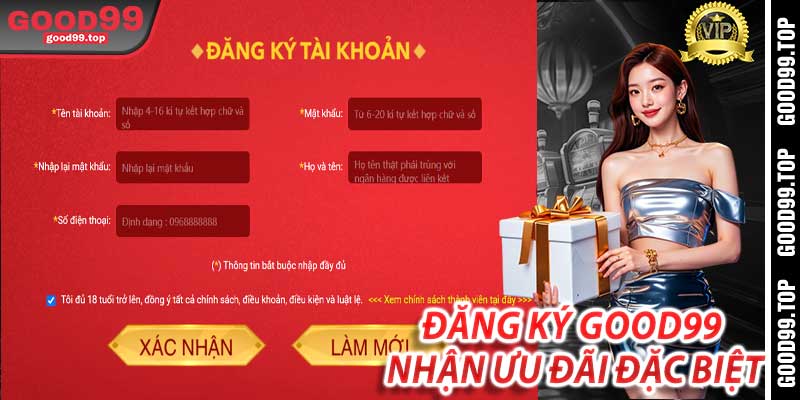 Đăng Ký Good99 Nhận Ưu Đãi Đặc Biệt